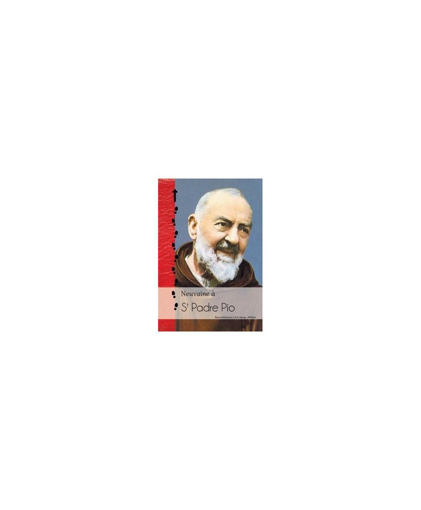 Neuvaine à Saint Padre Pio et neuvaine irrésistible au Sacré Coeur DAVID JEAN-MARIE
