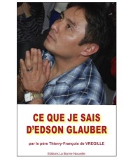 Ce que je sais d'Edson Glauber