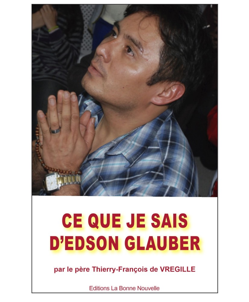 Ce que je sais d'Edson Glauber
