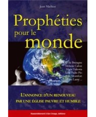 Prophéties pour le Monde Mathiot Jean