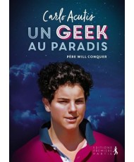 Carlo Acutis : UN GEEK AU PARADIS